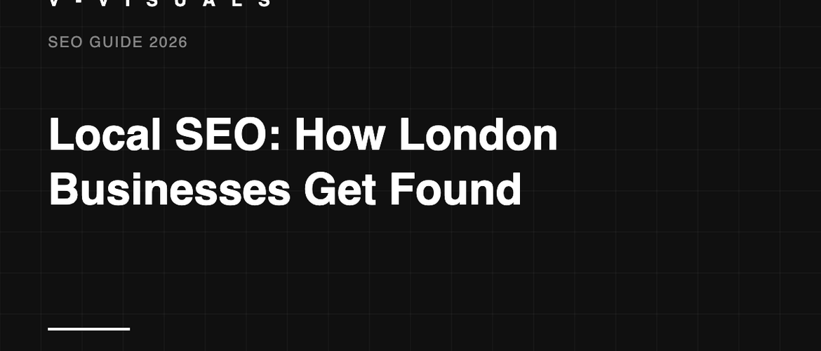 Local seo london guide — V Visuals, design & branding agency in South West London, London