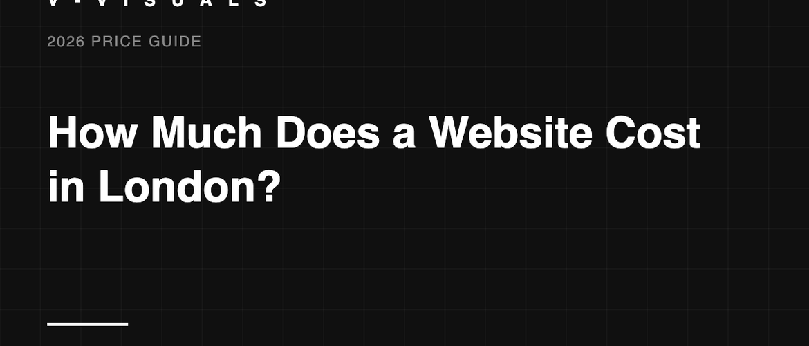 Website cost london 2026 — V Visuals, design & branding agency in Richmond, London